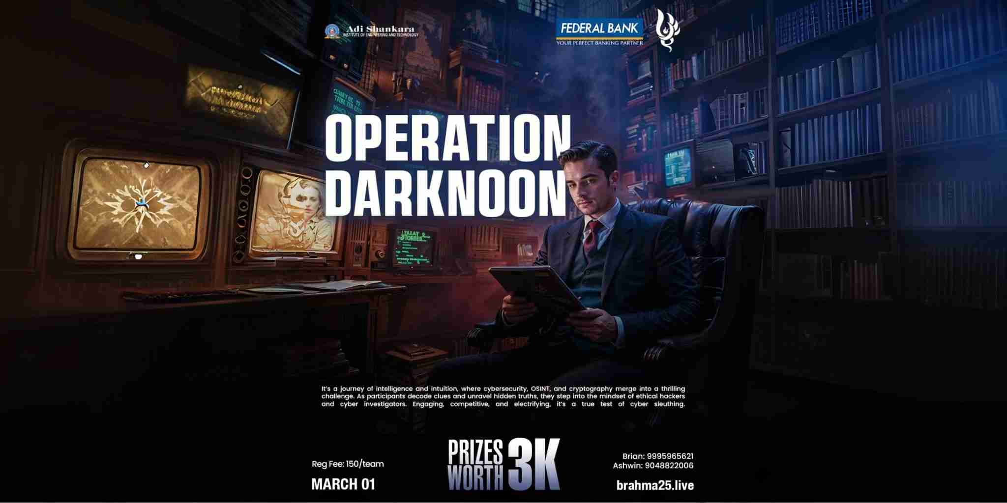 Operation Dark Noon Saturday, March 1, 2025