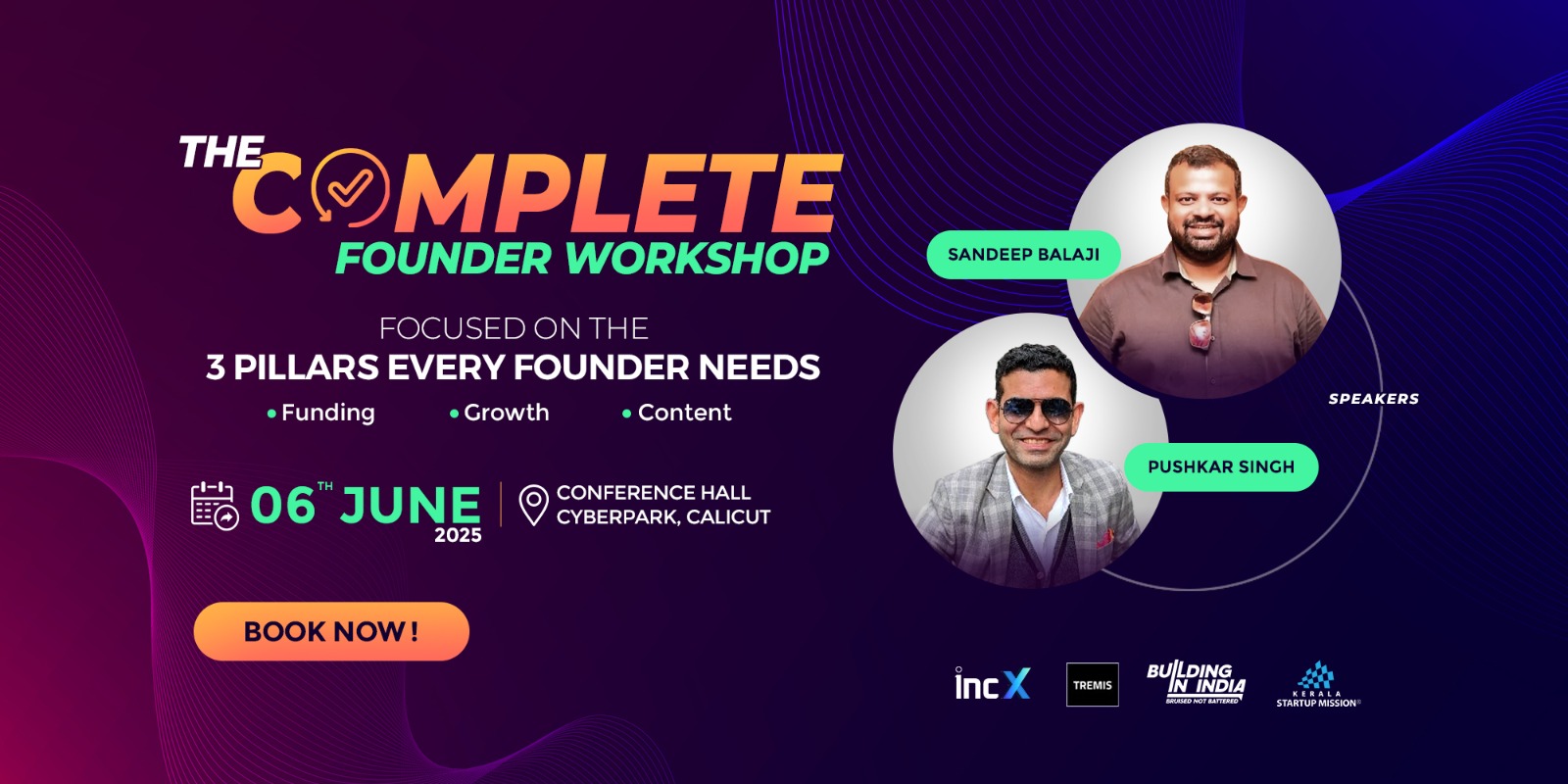 Funding, Growth & Content Workshop Calicut Friday, June 6, 2025
